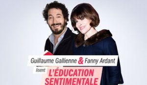 "L'Éducation sentimentale" de Flaubert, lecture par Fanny Ardant & Guillaume Gallienne