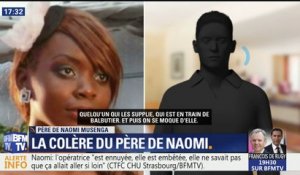 "Que justice soit faite pour la mémoire de ma fille", témoigne le père de Naomi