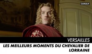 VERSAILLES - Le Chevalier de Lorraine - Best-of