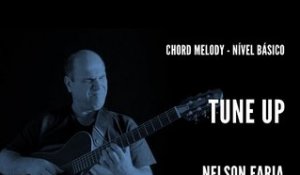 Nelson Faria || Tune Up || Chord Melody