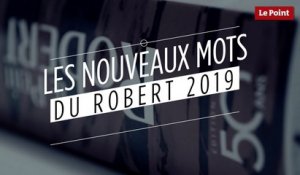 Les nouveaux mots du Robert 2019