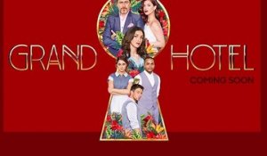 The Grand Hotel - Trailer Saison 1