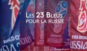 Équipe de France : les 23 Bleus pour la Russie