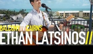 ETHAN LATSINOS - PIECES (BalconyTV)