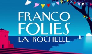 Francofolies de La Rochelle 2018 - Spot Officiel