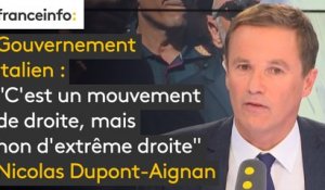 Gouvernement italien : "C''est un mouvement de droite, mais non d’extrême droite. Enfin un discours clair", estime Nicolas Dupont-Aignan #8h30politique