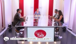 Le Grand Talk  - 21/06/2018 Partie 2 - Le Grand Dossier : L'Indre-et-Loire, véritable gruyère ?