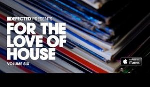 For The Love Of House Vol. 6 #fortheloveofhouse