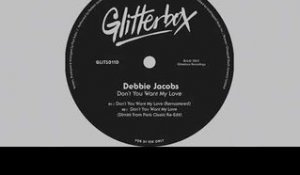 Debbie Jacobs 'Don't You Want My Love' (Dimitri From Paris Classic Re-Edit)