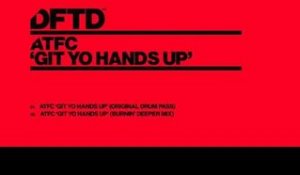 ATFC 'Git Yo Hands Up' (Original Drum Pass)