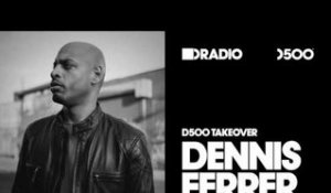 Defected In The House Radio Show: D500 Takeover with Dennis Ferrer - 28.10.16