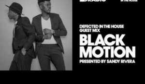 Defected In The House Radio Show with Sandy Rivera: Guest Mix by Black Motion - 27.01.17