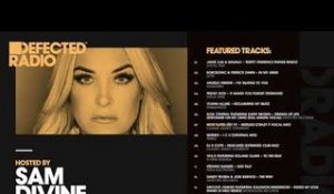 Defected Radio Show presented by Sam Divine -  16.02.18
