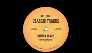 Bunny Mack ‘Let Me Love You’ (DJ Gregory Fanta Dub)