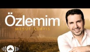 Mesut Kurtis - Özlemim | Official Audio