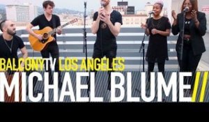 MICHAEL BLUME - BLUNDER (BalconyTV)