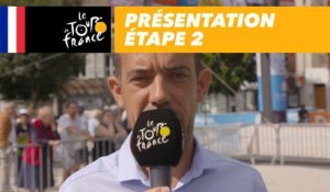 Présentation - Étape 2 - Tour de France 2018