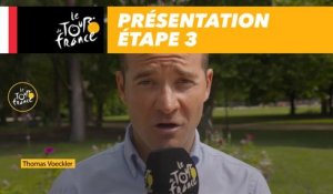 Présentation - Étape 3 - Tour de France 2018