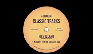 Fire Island featuring Love Nelson ‘There But For The Grace of God’ (Drums Before Grace)