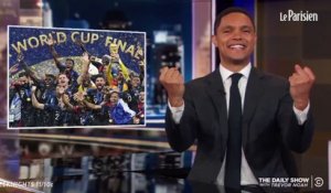 Daily Show : " L'Afrique a gagné la Coupe du monde 2018"