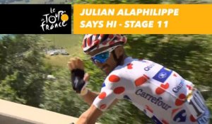 Julian Alaphilippe vous passe le bonjour /  says hi - Étape 11 / Stage 11 - Tour de France 2018