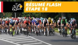 Résumé Flash - Étape 18 - Tour de France 2018