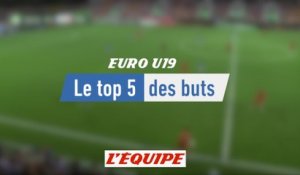 Le top 5 des plus beaux buts - Foot - Euro (u19)