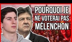 POURQUOI JE NE VOTERAI PAS MÉLENCHON