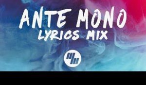 Cazzette - Ante Mono (Continuous Lyrics Mix)