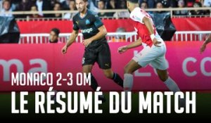 Monaco - OM (2-3) I Le résumé du match