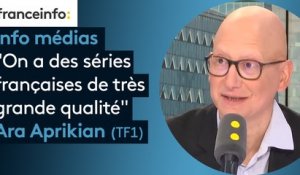 TF1 : "On a des séries françaises de très grande qualité" (Ara Aprikian, directeur adjoint des contenus)