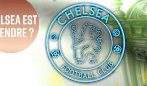 Abramovitch veut vendre Chelsea ?
