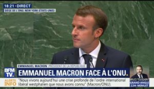 Discours de Macron devant l'ONU: "La voie de l'unilatéralisme, nous conduit au repli et au conflit"