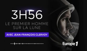 Jean-François Clervoy - 3h56, le premier homme sur la Lune