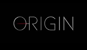 Origin - Trailer Saison 1