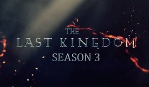 The Last Kingdom - Teaser Saison 3