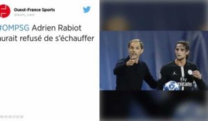 Ligue 1. OM - PSG : Adrien Rabiot n’a pas voulu s’échauffer