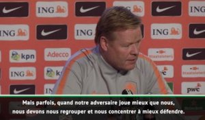 Pays-Bas - Koeman : "Mieux défendre et lutter avec la France"