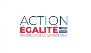 Action Égalité femmes-hommes : grande cause du quinquennat