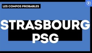 Strasbourg-PSG : les compos probables
