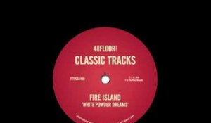 Fire Island - 'White Powder Dreams (Fire Island Vocal Mix)'