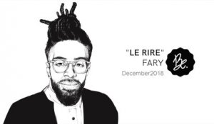 Bon Entendeur : "le Rire", Fary, December 2018
