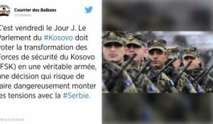 Le Kosovo crée son armée, les Serbes s’énervent, l’Otan déploie ses forces sur place