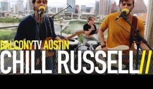 CHILL RUSSELL - NEW KIND OF LOVE (BalconyTV)