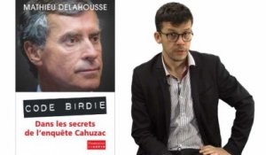 Les derniers secrets de Cahuzac