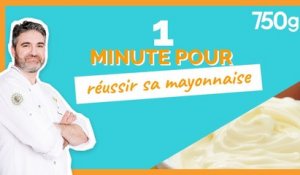 1 min pour... Réussir une mayonnaise - 750g