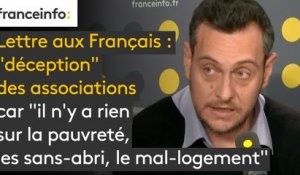 Lettre aux Français : "déception" des associations car "il n'y a rien sur la pauvreté, les sans-abri, le mal-logement"
