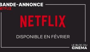 Sur Netflix en février 2019