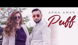 PUFF (Full Song) - Apna Aman | Alicia McLaren | Lokdhun Punjabi | Latest Punjabi Song 2018