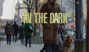 In the Dark - Trailer Saison 1